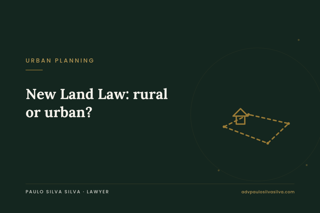 The New Land Law: when rural land can be reclassified as urban