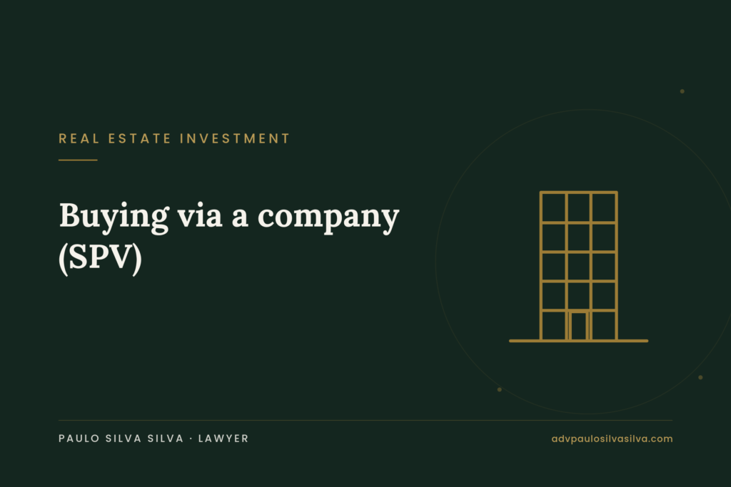 Buying property through a company (SPV) or in your own name: when it pays off