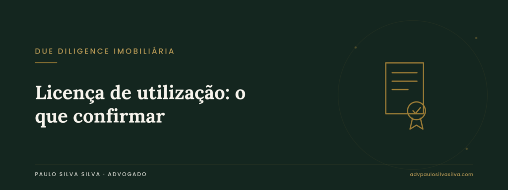Licença de utilização: o documento que pode travar a compra, o crédito e o arrendamento