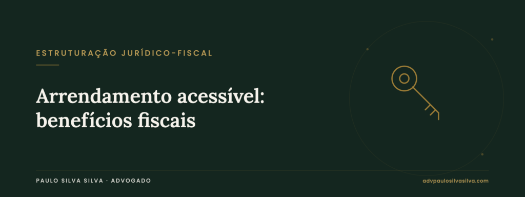 Arrendamento acessível (RSAA): benefícios fiscais do senhorio